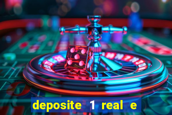 deposite 1 real e ganhe 10